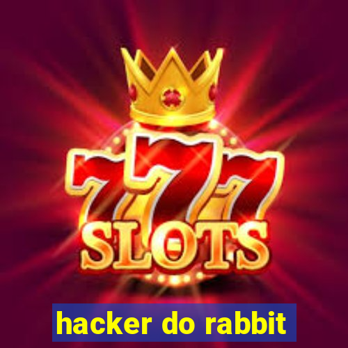 hacker do rabbit